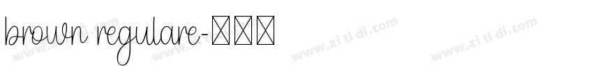 brown regulare字体转换